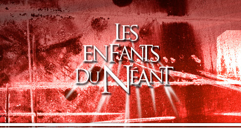 Les Enfatns du Néant